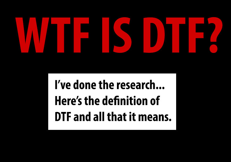 Definition of DTF