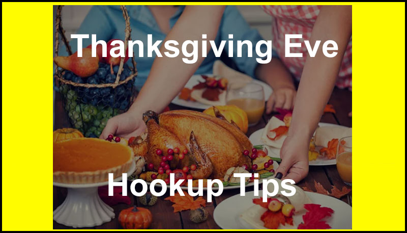 Thanksgiving Eve Sex Tips