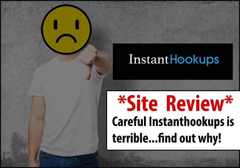 Read This InstantHookups.com Review